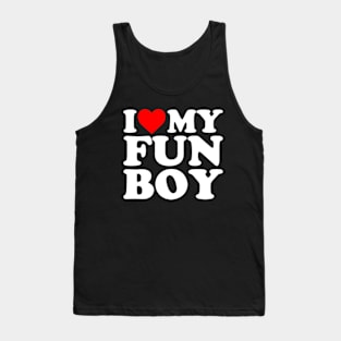 I Love My Fun Boy Tank Top